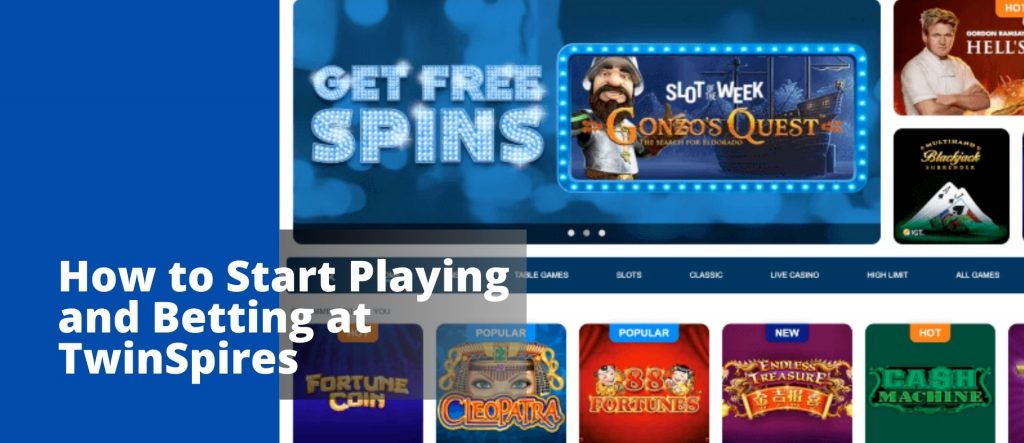 How to Start Playing and Betting at TwinSpires