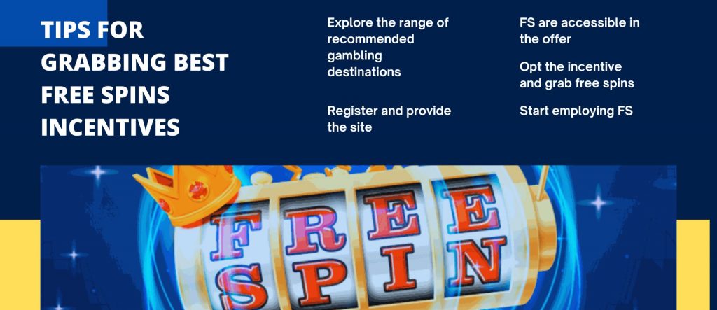 Tips for Grabbing Best Free Spins Incentives