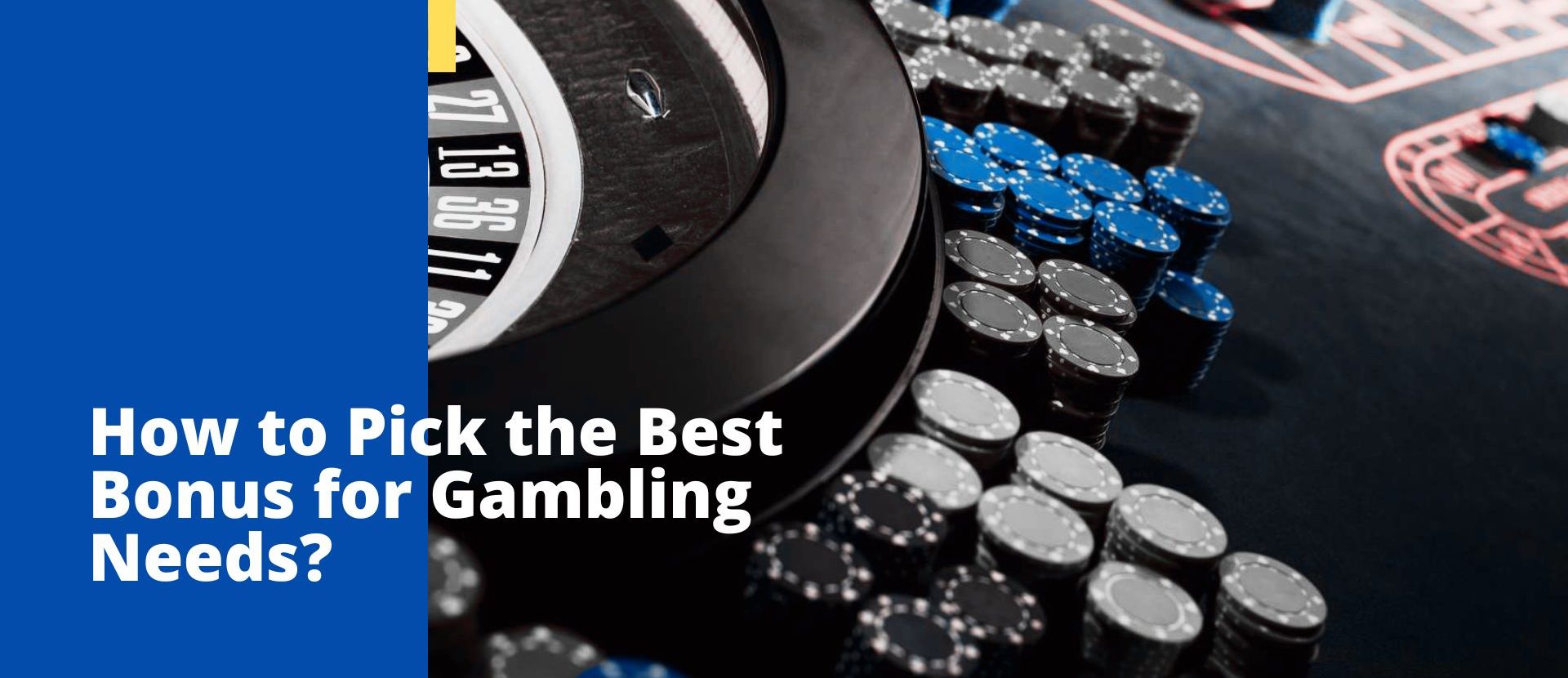 How to Pick the Best Bonus for Gambling Needs? 