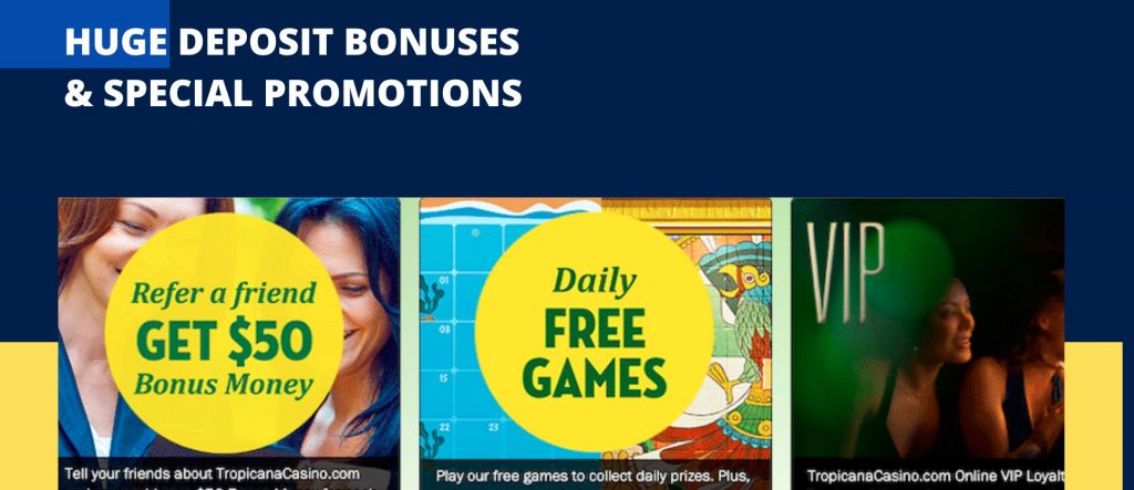 Tropicana Huge Deposit Bonuses & Special Promotions 