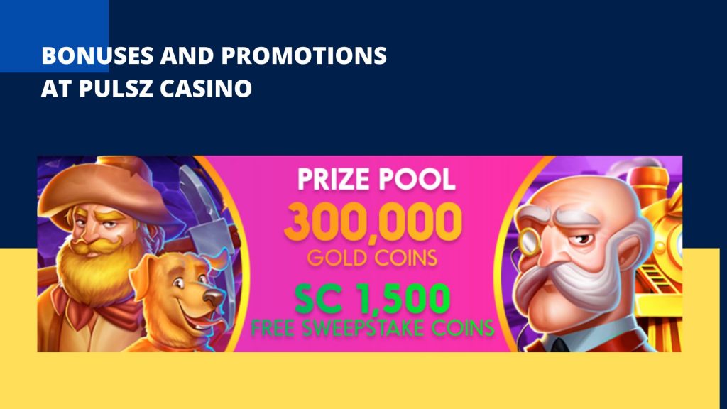 Bonuses and promotions at Pulsz Casino